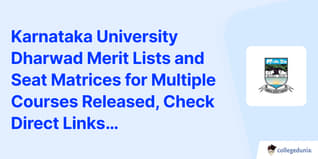 Karnataka University Dharwad Merit Lists and Seat Matrices for Multiple Courses Released, Check Direct Links